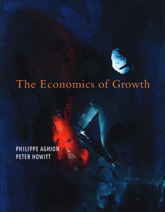 Book cover of The Economics of Growth by Philippe Aghion Book cover of The Economics of Growth by Philippe Aghion
